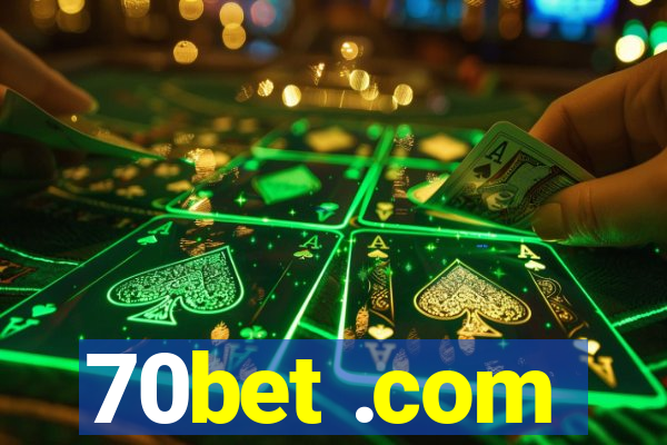 70bet .com